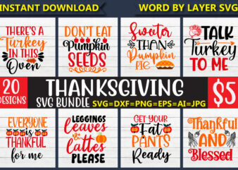 Thanksgiving SVG Bundle, 20 svg bundle vector t-shirt design,thankful svg, blessed svg, turkey svg, fall svg, svg designs, svg quotes, gather svg, gobble svg, grateful svg, png,Thanksgiving SVG Bundle, Fall