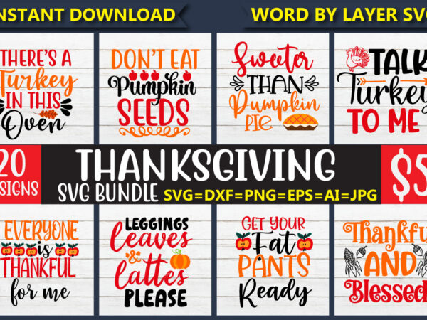 Thanksgiving svg bundle, 20 svg bundle vector t-shirt design,thankful svg, blessed svg, turkey svg, fall svg, svg designs, svg quotes, gather svg, gobble svg, grateful svg, png,thanksgiving svg bundle, fall