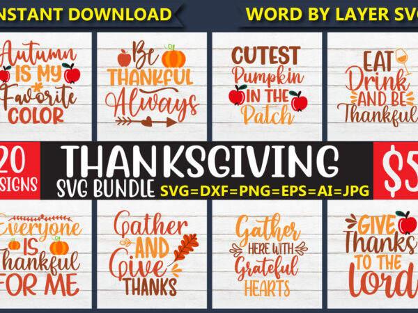 Thanksgiving svg bundle, vol.2 20 svg vector t-shirt design fall svg bundle, fall svg, autumn svg, fall svg designs, fall sign svg, autumn bundle svg, cricut, silhouette, png,thanksgiving svg bundle,