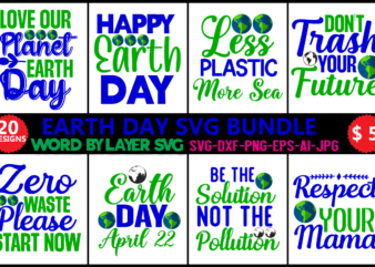 Earth Day Svg Bundle Svg Vector T-shirt Design ,earth Day Svg Bundle, Earth Svg, Recycle Svg, Earth Day Quotes Design,commercial Use! Earth Svg, Globe Svg, World Svg, Svg Files, Earth