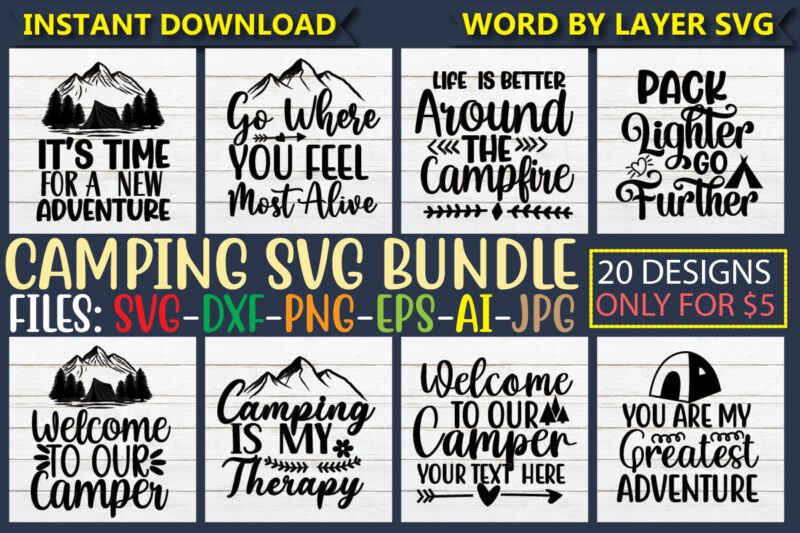 Camping Svg Bundle, Svg Vector T-shirt Design Camping Hoodie Svg, Camping Life Svg, Happy Camper Svg, Camping Shirt Svg, Hiking Svg, Cut Files For Cricut, Silhouette,camping Svg Bundle, Camp Life