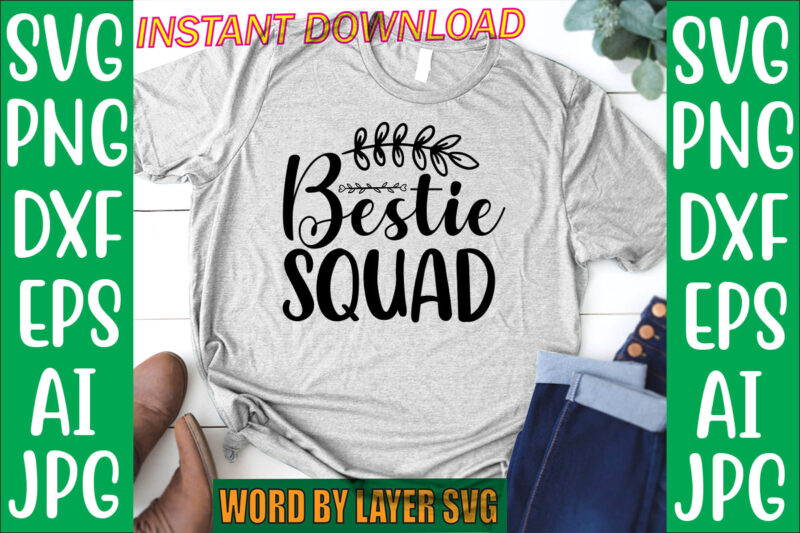 Friendship Svg Bundle vol.2 Svg Vector T-shirt Design, Friends Svg, Best Friends Svg T-shirt Bundle, Besties To The Resties,best Friends T-shirt Bundle Svg, Svg Files For Cotes, Digital Download,friends Svg