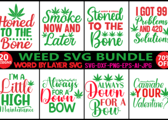 Weed Svg Bundle,marijuana Svg Bundle, T-shirt Design Funny Weed Svg,smoke Weed Svg,high Svg,rolling Tray Svg,blunt Svg,weed Quotes Svg Bundle,funny Stoner,weed Svg, Weed Svg Bundle, Weed Leaf Svg, Marijuana Svg, Svg