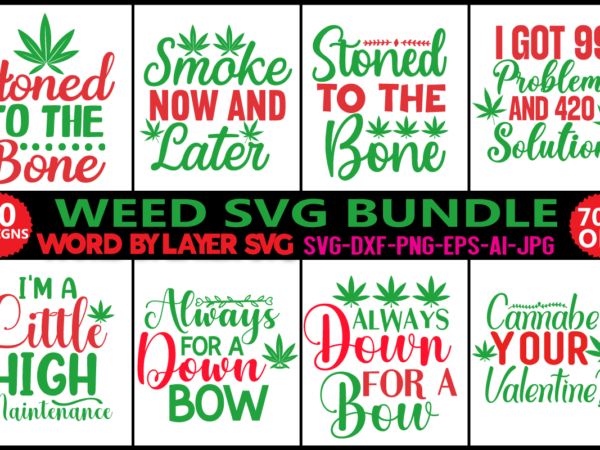 Weed svg bundle,marijuana svg bundle, t-shirt design funny weed svg,smoke weed svg,high svg,rolling tray svg,blunt svg,weed quotes svg bundle,funny stoner,weed svg, weed svg bundle, weed leaf svg, marijuana svg, svg