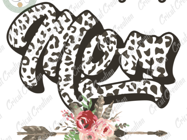 Mother’s day, the world’s best mom diy crafts, leopard text svg files for cricut, mom love silhouette files, trending cameo htv prints t shirt designs for sale Mother’s day, the world’s best mom diy crafts, leopard text svg files for cricut, mom love silhouette files, trending cameo htv prints t shirt designs for sale
