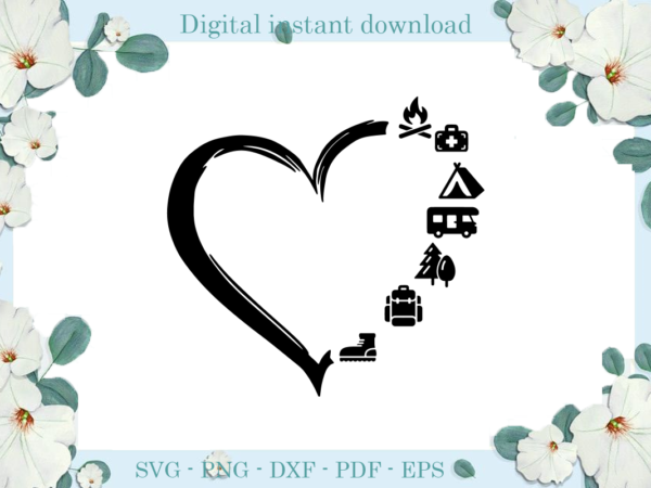 Trending gifts, camping day heart shape camping life diy crafts, camping day svg files for cricut, campfire silhouette files, camp around cameo htv prints t shirt designs for sale Trending gifts, camping day heart shape camping life diy crafts, camping day svg files for cricut, campfire silhouette files, camp around cameo htv prints t shirt designs for sale