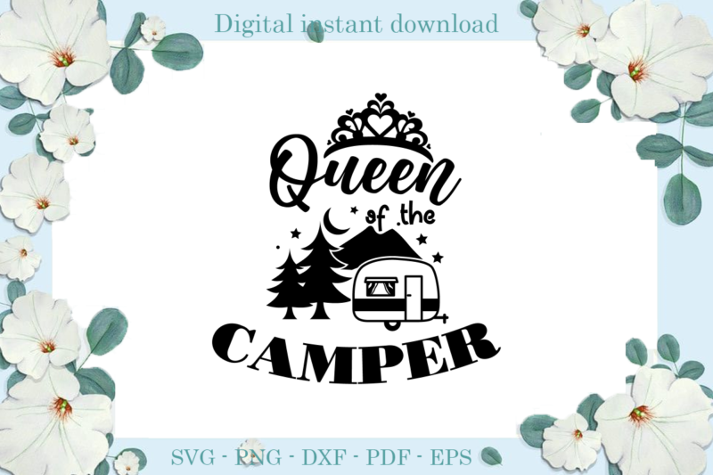 Trending gifts, Camping Day Queen Of Camper Diy Crafts, Camping Day Svg Files For Cricut, Queen Of Camper Silhouette Files, Mobile Home Cameo Htv Prints