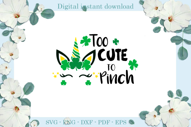 Trending gifts, Too Cute To Pinch Diy Crafts, Unicorn Svg Files For Cricut, Clover Silhouette Files, Trending Cameo Htv Prints