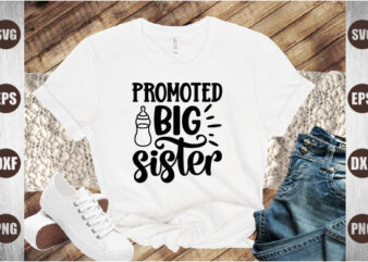 promoted big sister t shirt illustration