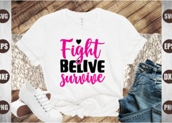 fight belive survive