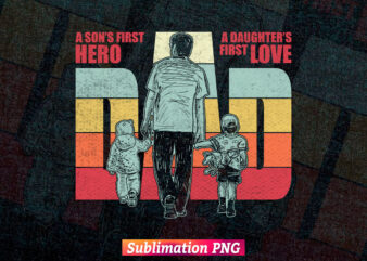 Dad first hero and lover for son and daughter father’s day t shirt and tumbler design sublimation png file
