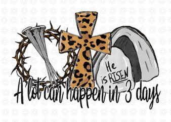 Leopard A Lot Can Happen In 3 Days Jesus Easter Christian Png, Easter Christian Png, Christian Png