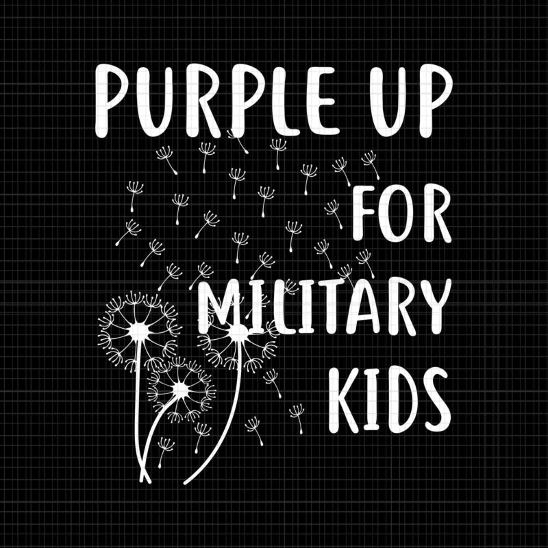 Purple Up For Military Kids Svg, Month Of The Military Child Svg, The Military Child Svg