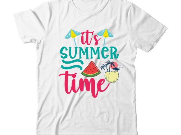 It’s summer time tshirt design,it’s summer time svg design,summer t shirt design bundle,summer svg bundle,summer svg bundle quotes,summer svg cut file bundle,summer svg craft bundle,summer vector tshirt design,summer graphic design,