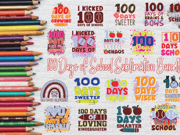 100 days of school sublimation bundle