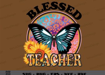 Blessed Teacher Butterfly Sunflower SVG, Teachers Day Svg, School Teacher shirt svg t shirt template