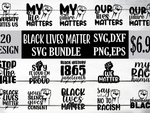 Black lives matter svg bundle t shirt template