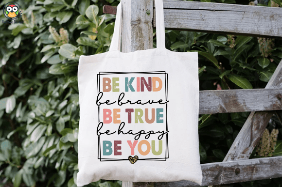 Be Kind Be True Be you T-shirt design