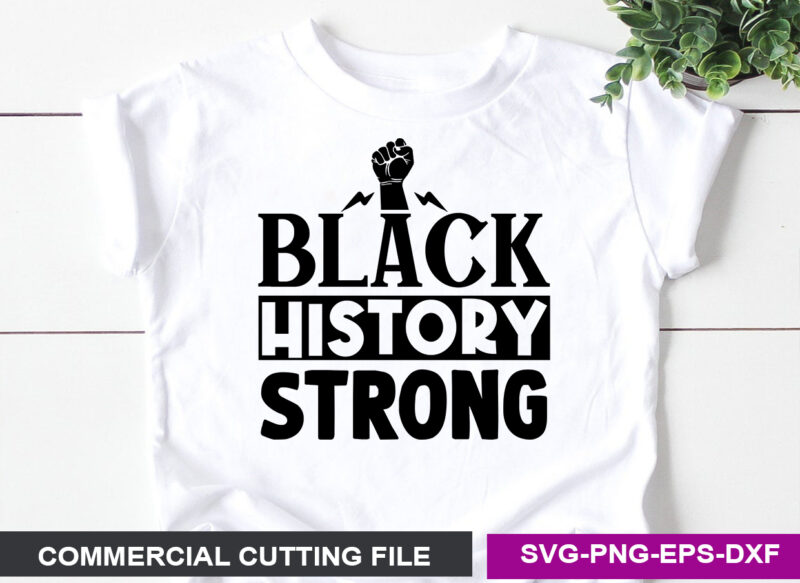 Black history strong- SVG
