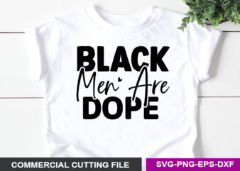 Black men are dope- SVG