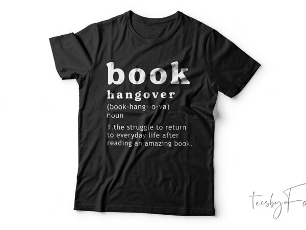 Books hangover, definition t shirt design
