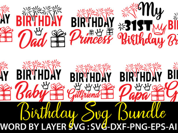 Birthday tshirt bundle,birthday svg bundle,birthday svg design,gift svg design,birthday vector svg bundle,20 birthday svg design,birthday svg mega bundle, birthday huge svg bundle
