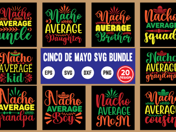 Cinco svg bundle cinco de mayo, mexican, mexico, skull, funny, tequila, tacos, day of the dead, halloween, sugar skull, latina, dia de los muertos, fiesta, taco, skeleton, spanish, latino, calavera, t shirt vector file