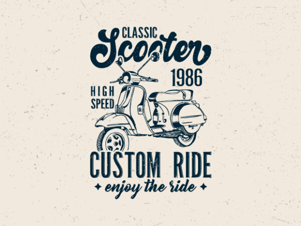 Classic scooter custom ride, hand drawn scooter t-shirt design,