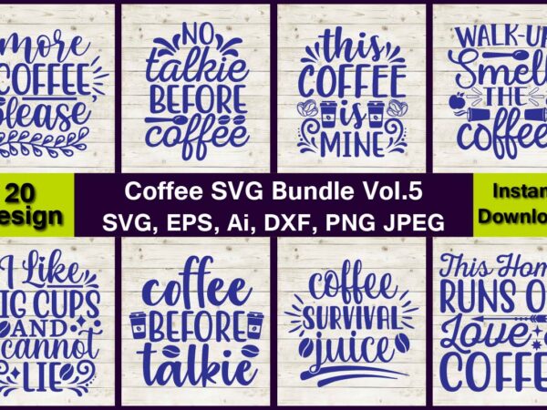 20 coffee vector t-shirt best sell bundle design,coffee svg design,coffee svg bundle, coffee quotes svg file,coffee svg, coffee vector, coffee svg vector, coffee design, coffee t-shirt, coffee tshirt, coffee tshirt 20 coffee vector t-shirt best sell bundle design,coffee svg design,coffee svg bundle, coffee quotes svg file,coffee svg, coffee vector, coffee svg vector, coffee design, coffee t-shirt, coffee tshirt, coffee tshirt