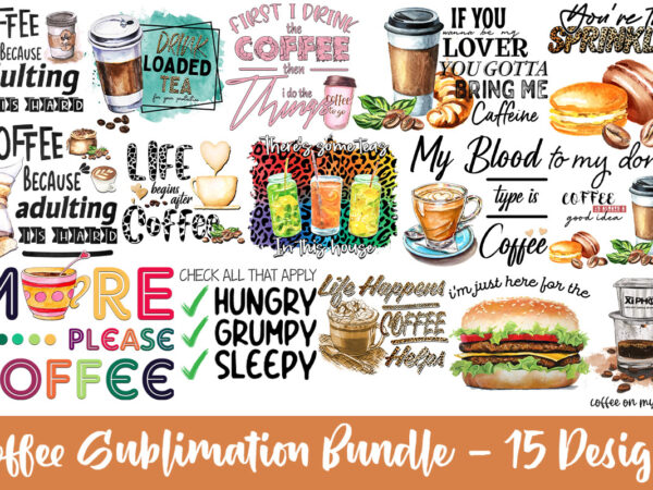 Coffee sayings sublimation bundle tshirt design