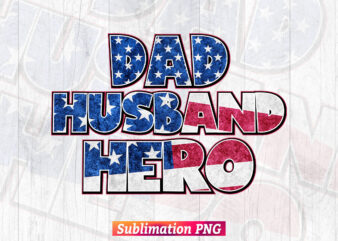 Dad Husband Hero Leopard USA Flag 4th of July Father’s Day T shirt Tumbler Design sublimation Png File