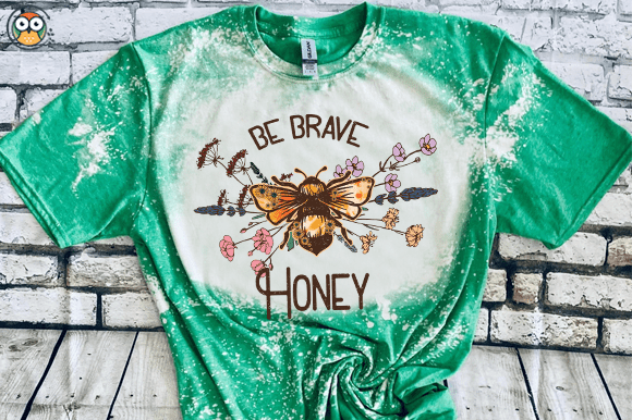 Be Brave Honey T-shirt design