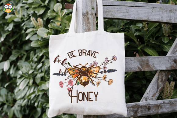Be Brave Honey T-shirt design