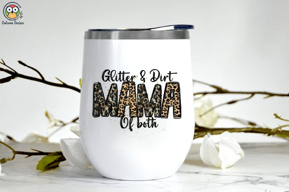 Glitter & Dirt Mama of both t-shirt design