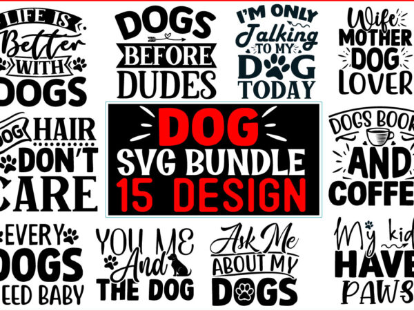 Dog svg t shirt design bundle