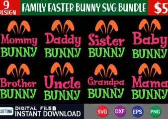 Family Easter Bunny SVG Bundle, Easter svg bundle t shirt vector graphic