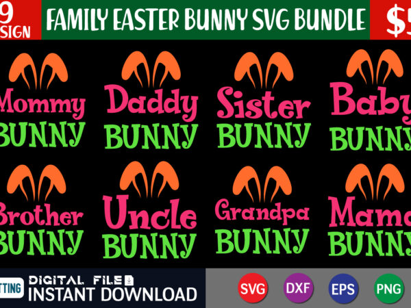 Family easter bunny svg bundle, easter svg bundle t shirt vector graphic