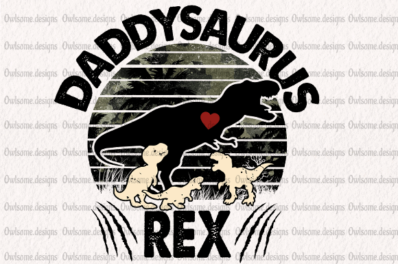 Daddysaurus rex t-shirt design
