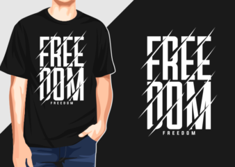 Freedom Typography Graphic T-shirts
