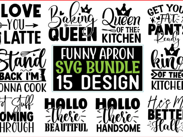 Funny apron svg t shirt design bundle