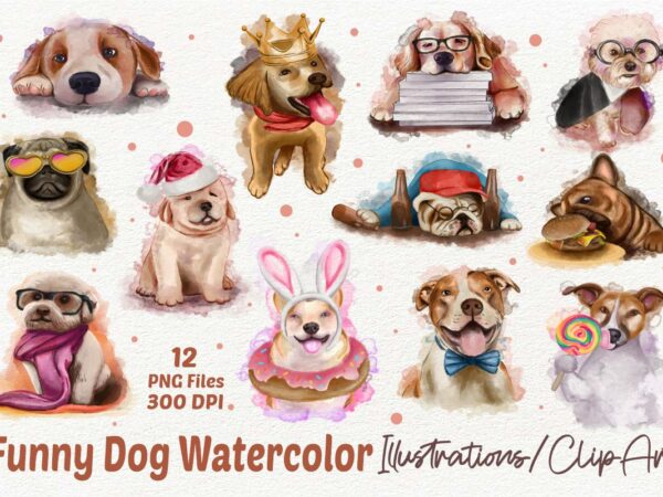 Funny dog watercolor sublimation bundle, dog illustration clipart bundle, dog bundle, dog t shirt designs png