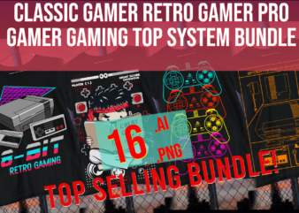 Classic Gamer Retro Gamer Pro Gamer Top Gameing System Bundle t shirt vector file