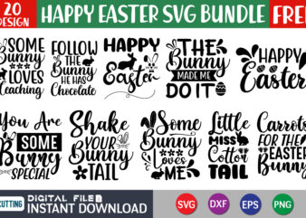 Free Happy Easter SVG Bundle, Easter svg bundle t shirt vector graphic, Cutest Bunny Shirt, Easter shirt print template, Easter svg t shirt designs for sale