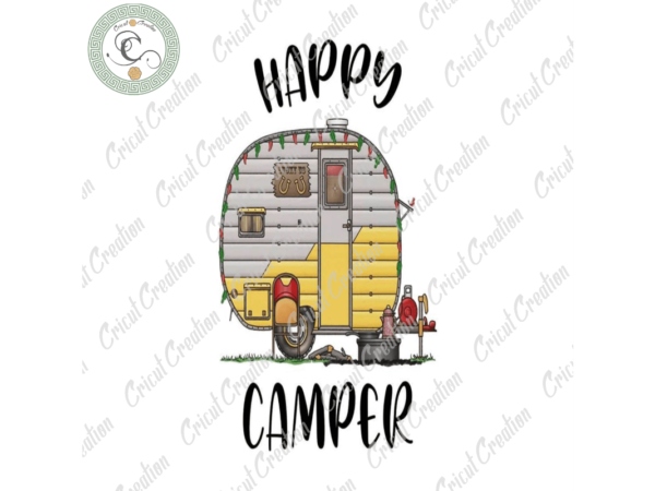 Trending gifts, happy camper diy crafts, mobile home png files for cricut, camping day silhouette files, trending cameo htv prints t shirt designs for sale
