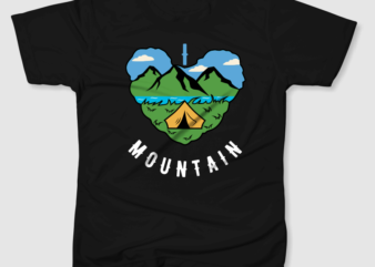 I LOVE MOUNTAIN t shirt design for sale