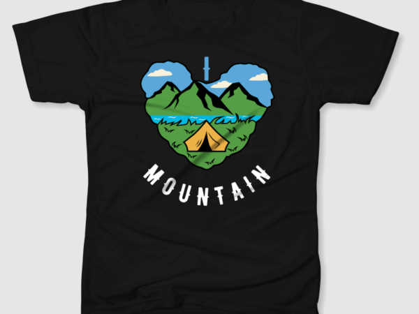 I love mountain t shirt design for sale