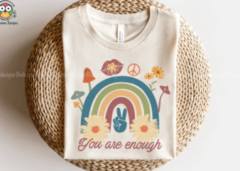 You are enough t-shirt design