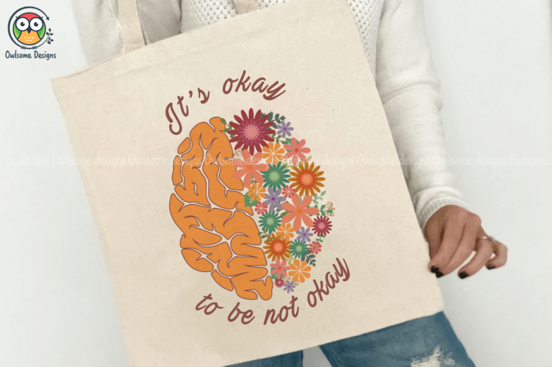 It’s okay to be not okay t-shirt design