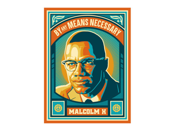 Malcolm x any means necessary t shirt designs for sale