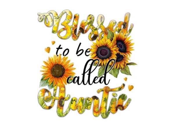 Blessed to be called auntie tshirt design Blessed to be called auntie tshirt design